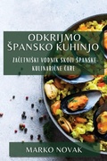 Cover: Odkrijmo Spansko Kuhinjo - Marko Novak