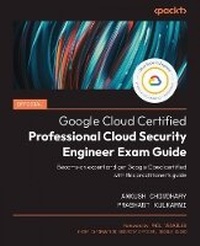 Abbildung von: Official Google Cloud Certified Professional Cloud Security Engineer Exam Guide - Packt Publishing