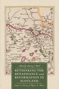 Enlarge image Cover: Rethinking the Renaissance and Reformation in Scotland - Boydell & Brewer Ltd