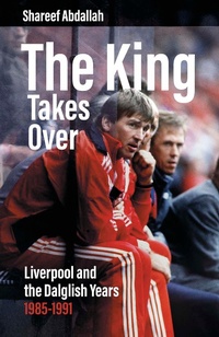 Abbildung von: The King Takes Over - Pitch Publishing Ltd