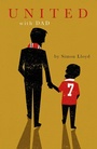 Cover: United with Dad - Pitch Publishing Ltd