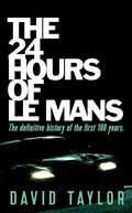 Cover: The 24 Hours Of Le Mans - Clink Street Publishing