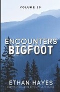 Cover: Encounters Bigfoot - Free Reign Publishing