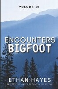 Enlarge image Cover: Encounters Bigfoot - Free Reign Publishing