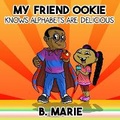 Cover: My Friend Ookie Knows Alphabets Are Delicious - Butterfly Typeface