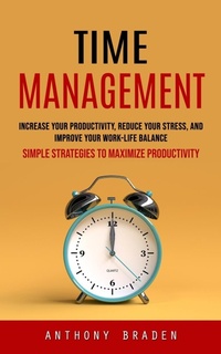 Abbildung von: Time Management - Anthony Braden