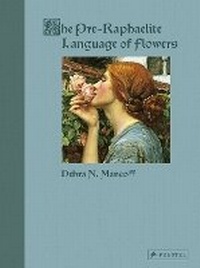 Enlarge image Cover: The Pre-Raphaelite Language of Flowers - Prestel