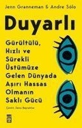 Cover: Duyarli G&uuml;r&uuml;lt&uuml;l&uuml;, Hizli ve S&uuml;rekli &Uuml;st&uuml;m&uuml;ze Gelen D&uuml;nyada Asiri Hassas Olmanin Sakli G&uuml;c&uuml; - Timas Yayinlari