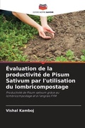 Cover: Evaluation de la productivite de Pisum Sativum par l'utilisation du lombricompostage - Editions Notre Savoir