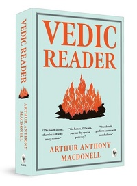 Abbildung von: Arthur Anthony MacDonell's A Vedic Reader For Students - Prakash Books