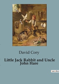 Enlarge image Cover: Little Jack Rabbit and Uncle John Hare - Culturea