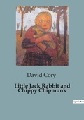 Cover: Little Jack Rabbit and Chippy Chipmunk - Culturea