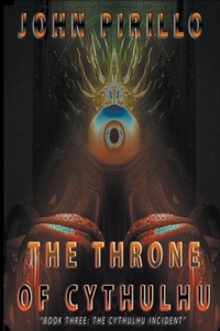 Enlarge image Cover: The Throne of Cythulhu - John Pirillo