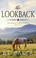 Cover: The Lookback (The Birch Creek Ranch Series, #8) - Purple Puppy Publishing