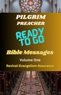Cover: Ready to Go Bible Messages 1 - Pilgrim Preacher