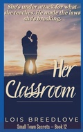 Cover: Her Classroom (Small Town Secrets, #15) - L.J. Breedlove