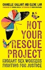 Cover: Not Your Rescue Project - Haymarket Books