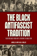 Cover: The Black Antifascist Tradition - Haymarket Books