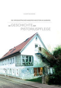 Enlarge image Cover: Die Geschichte der Pistoriuspflege - Verlag Prio Intermedia