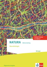 Abbildung von: Natura Abiturtraining Neurobiologie. Allgemeine Ausgabe Oberstufe - Klett