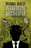 Cover: Vergessene Geschichten - LizardCreek Books
