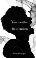 Cover: Dreamwalker - Bestienzorn - BoD - Books on Demand