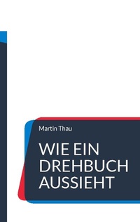 Abbildung von: Wie ein Drehbuch aussieht - BoD - Books on Demand