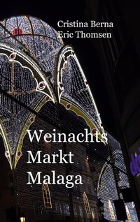 Abbildung von: Weihnachtsmarkt Malaga - BoD - Books on Demand