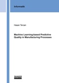 Cover: Machine Learning-based Predictive Quality in Manufacturing Processes - Shaker