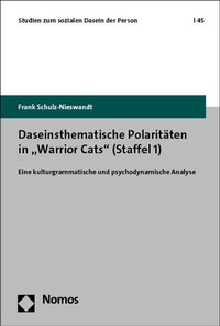 Abbildung von: Daseinsthematische Polaritäten in "Warrior Cats" (Staffel 1) - Nomos