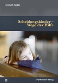 Cover: Scheidungskinder - Wege der Hilfe - Psychosozial-Verlag