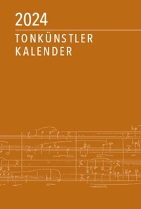 Abbildung von: Tonkünstler-Kalender 2024 - Robert Lienau GmbH