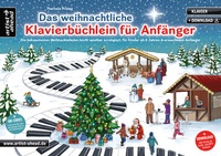 Abbildung von: Das weihnachtliche Klavierbüchlein für Anfänger - artist ahead