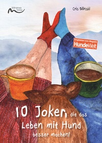 Abbildung von: 10 Joker, die das Leben mit Hund besser machen - Minerva Verlag