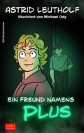 Cover: Ein Freund namens PLUS - Gill-Verlag
