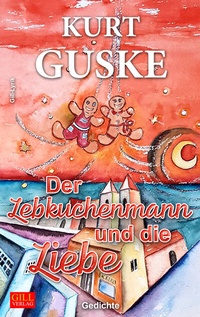 Enlarge image Cover: Der Lebkuchenmann und die Liebe - Gill-Verlag