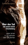 Cover: &Uuml;ber den Tod und unsere letzte Entscheidung - Chalice