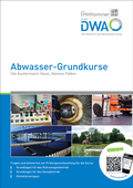 Cover: Abwasser-Grundkurse - Deutsche Vereinigung f&uuml;r Wasserwirtschaft, Abwasser und Abfall