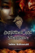 Cover: Dunkelheit und Silberglanz - Legionarion Verlag