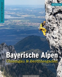 Abbildung von: Kletterführer Bayerische Alpen Band 1 - Panico Alpinverlag