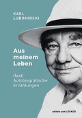 Cover: Aus meinem Leben - L&ouml;cker Verlag