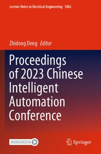 Enlarge image Cover: Proceedings of 2023 Chinese Intelligent Automation Conference - Springer