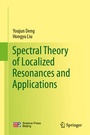 Cover: Spectral Theory of Localized Resonances and Applications - Springer