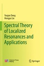 Cover: Spectral Theory of Localized Resonances and Applications - Springer