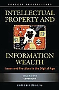 Abbildung von: Intellectual Property and Information Wealth - Praeger Publishers Inc