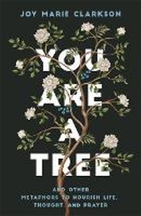 Enlarge image Cover: You Are a Tree - Bethany House Publishers