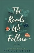 Cover: The Roads We Follow - Bethany House Publishers