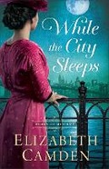 Cover: While the City Sleeps - Bethany House