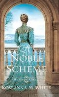 Cover: Noble Scheme - Bethany House Publishers