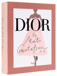 Abbildung von: Dior by Mats Gustafson vol. 2 - Rizzoli International Publications